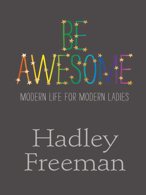 Hadley Freeman How To Be Awesome